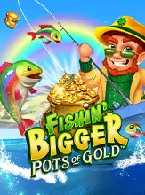 โลโก้เกม Fishin' Bigger Pots Of Gold™ - Fishin' Bigger Pots Of Gold™